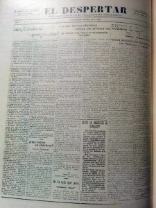 Periódico socialista ""El Despertar", cuya primera edición, data del 4 de octubre de 1928. Desapareció, 30 años más tarde, en 1958.