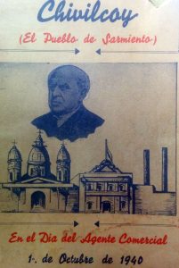 Domingo Faustino Sarmiento, quien pronunció en nuestra ciudad, el sábado 3 de octubre de 1868, su famoso discurso, programa de gobierno: "Les prometo Hacer Cien Chivilcoy, con tierra para cada Padre de Familia, y Escuelas para sus hijos".