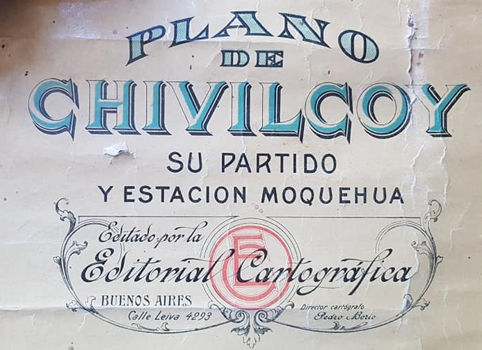Un antiguo plano de nuestra ciudad y del Partido de Chivilcoy, editado en 1938.