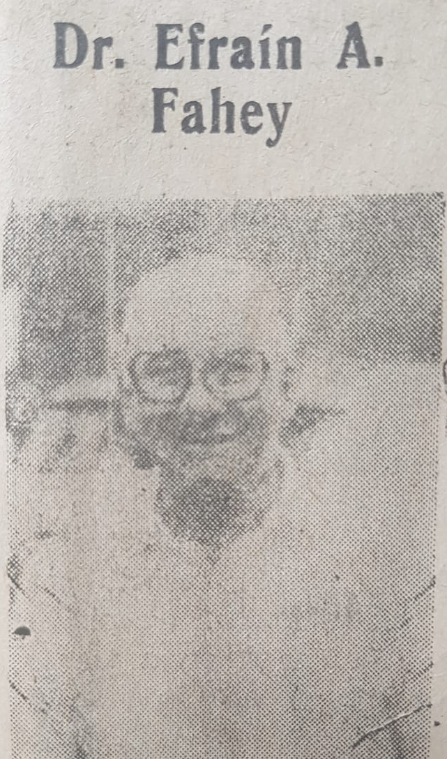 Recordando al Dr. Efraín Alberto Fahey (1921 – 1980). Fue un ejemplo de humildad, gran entrega profesional y amplia generosidad.