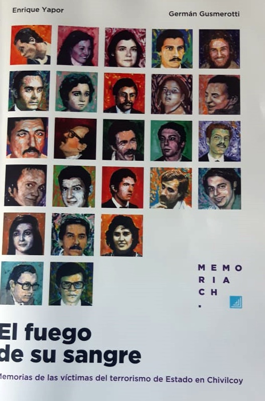 El libro “El fuego de su sangre” – Memorias de las víctimas del terrorismo de Estado en Chivilcoy –